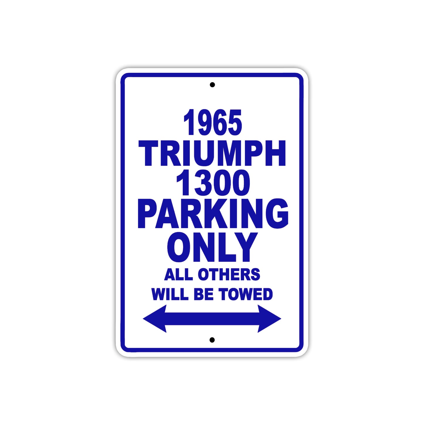 1965 Triumph 1300 Parking Only All Others Will Be Towed 