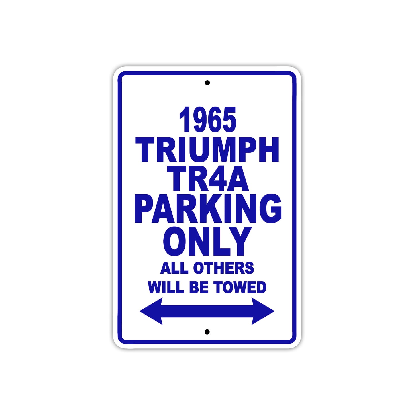 1965 Triumph TR4A Parking Only All Others Will Be Towed 
