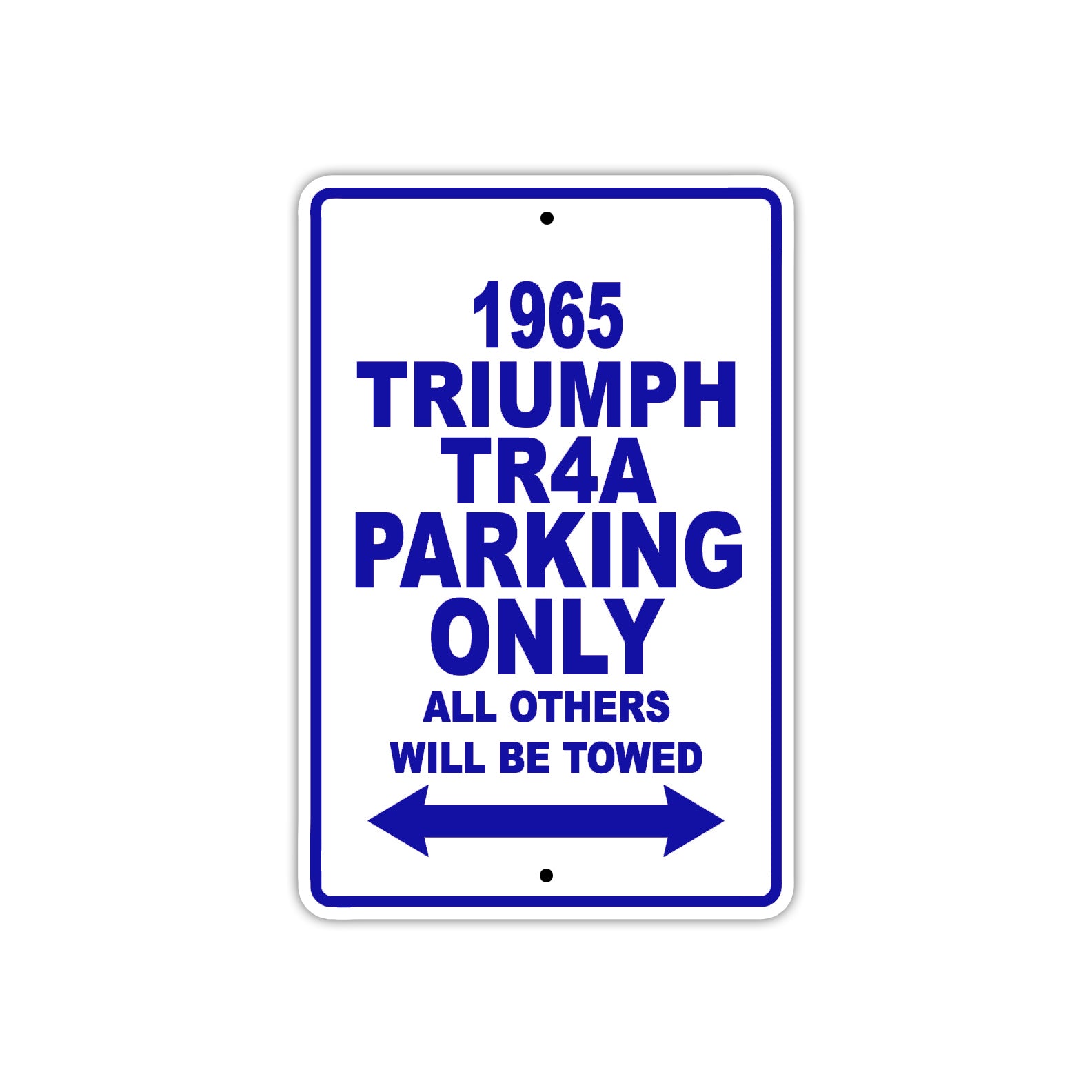 1965 Triumph TR4A Parking Only All Others Will Be Towed 