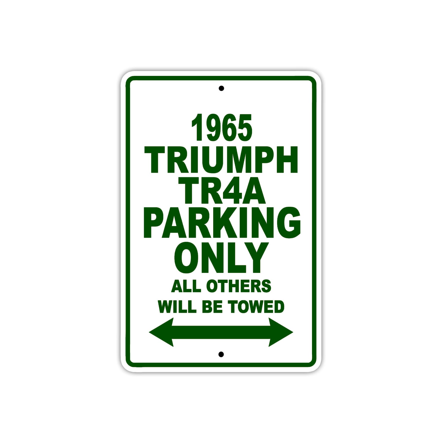 1965 Triumph TR4A Parking Only All Others Will Be Towed 