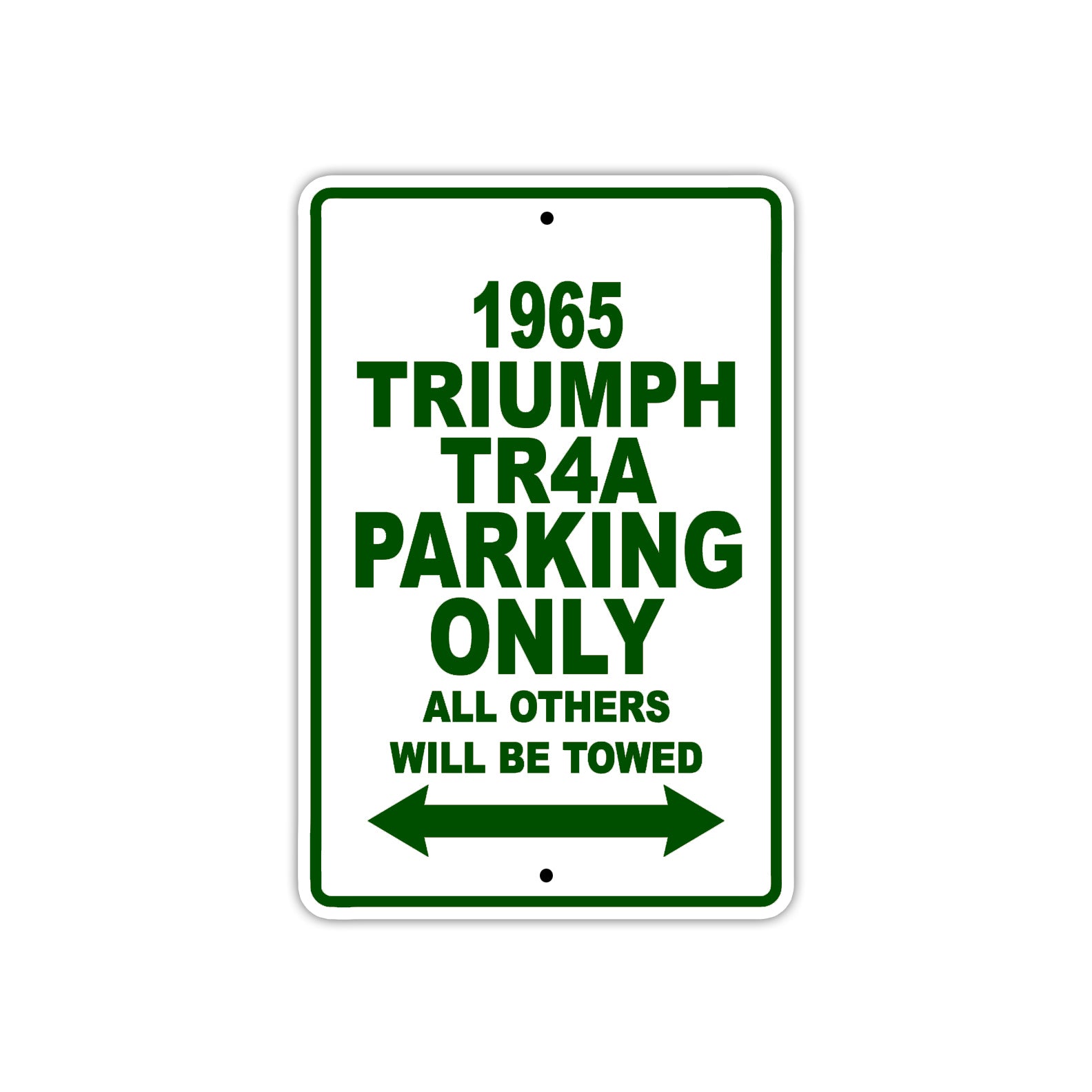 1965 Triumph TR4A Parking Only All Others Will Be Towed 