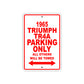 1965 Triumph TR4A Parking Only All Others Will Be Towed 