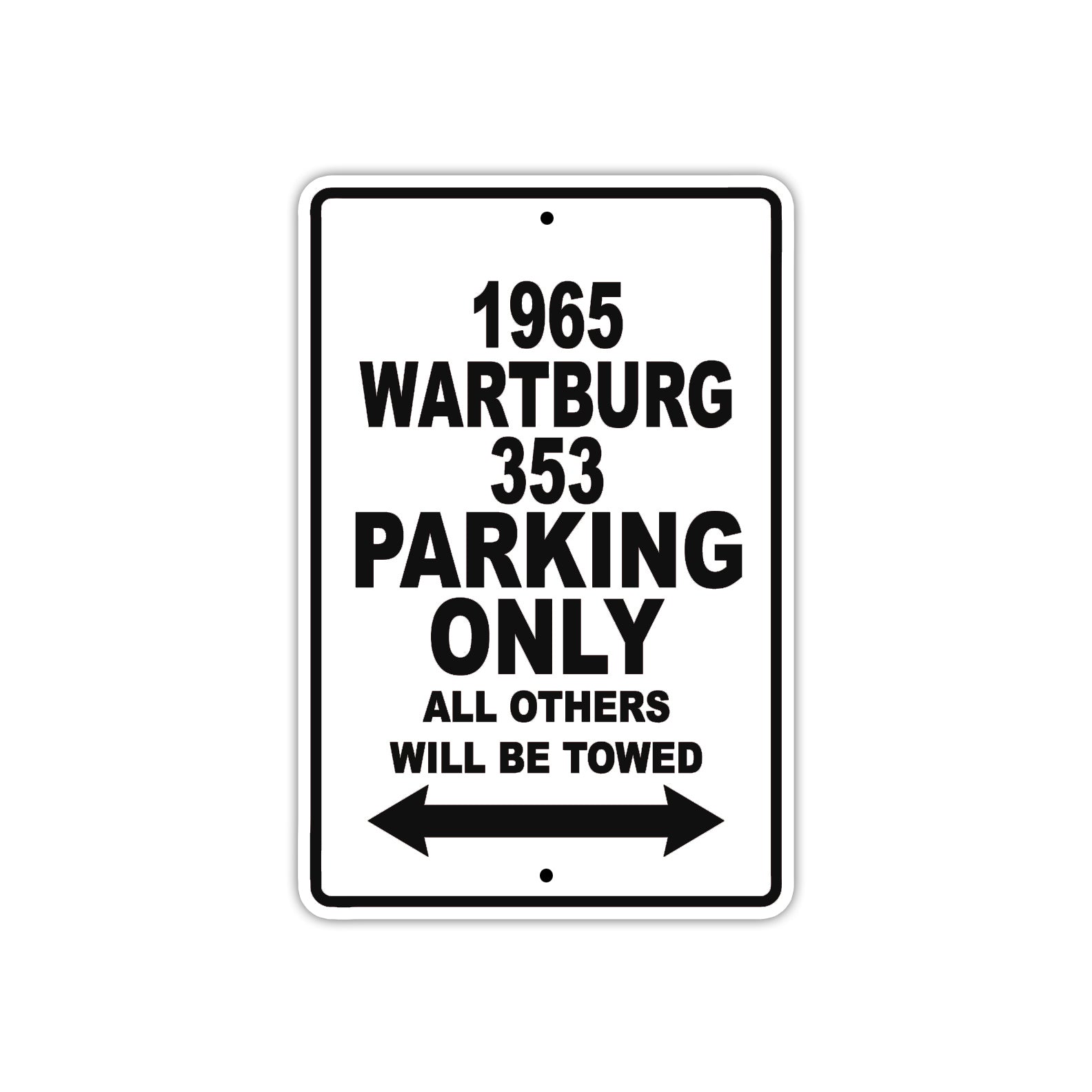 1965 Wartburg 353 Parking Only All Others Will Be Towed