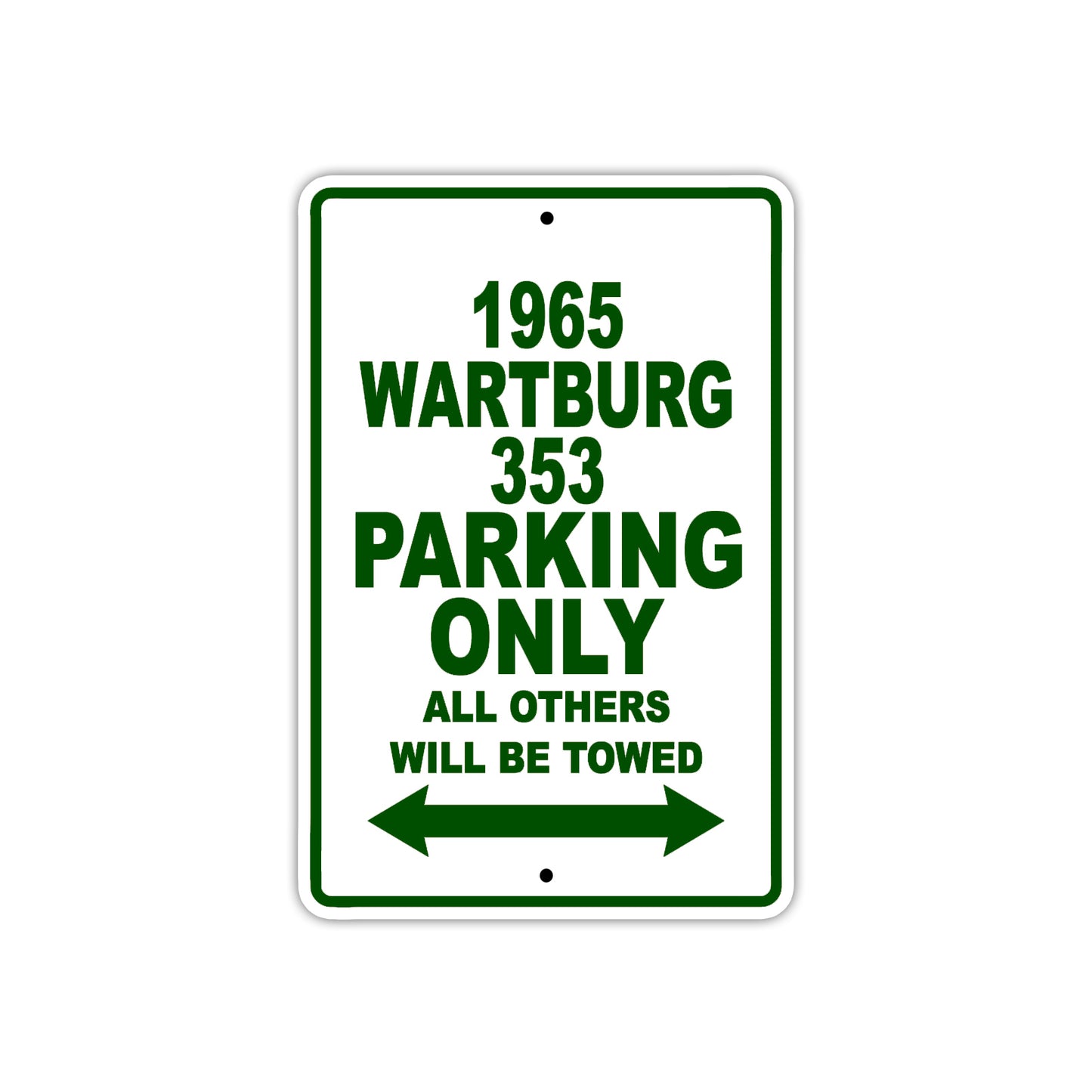 1965 Wartburg 353 Parking Only All Others Will Be Towed
