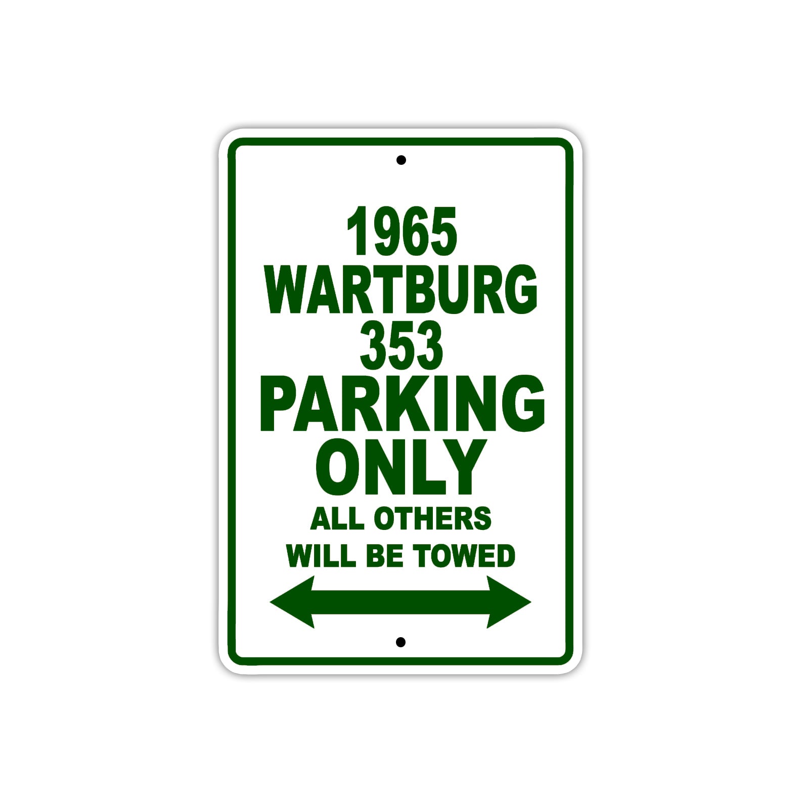 1965 Wartburg 353 Parking Only All Others Will Be Towed