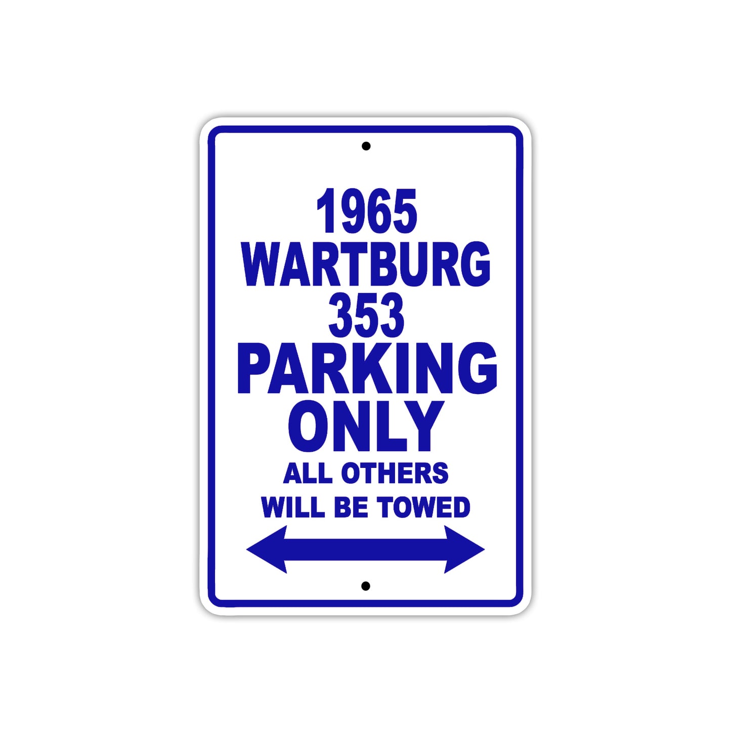 1965 Wartburg 353 Parking Only All Others Will Be Towed