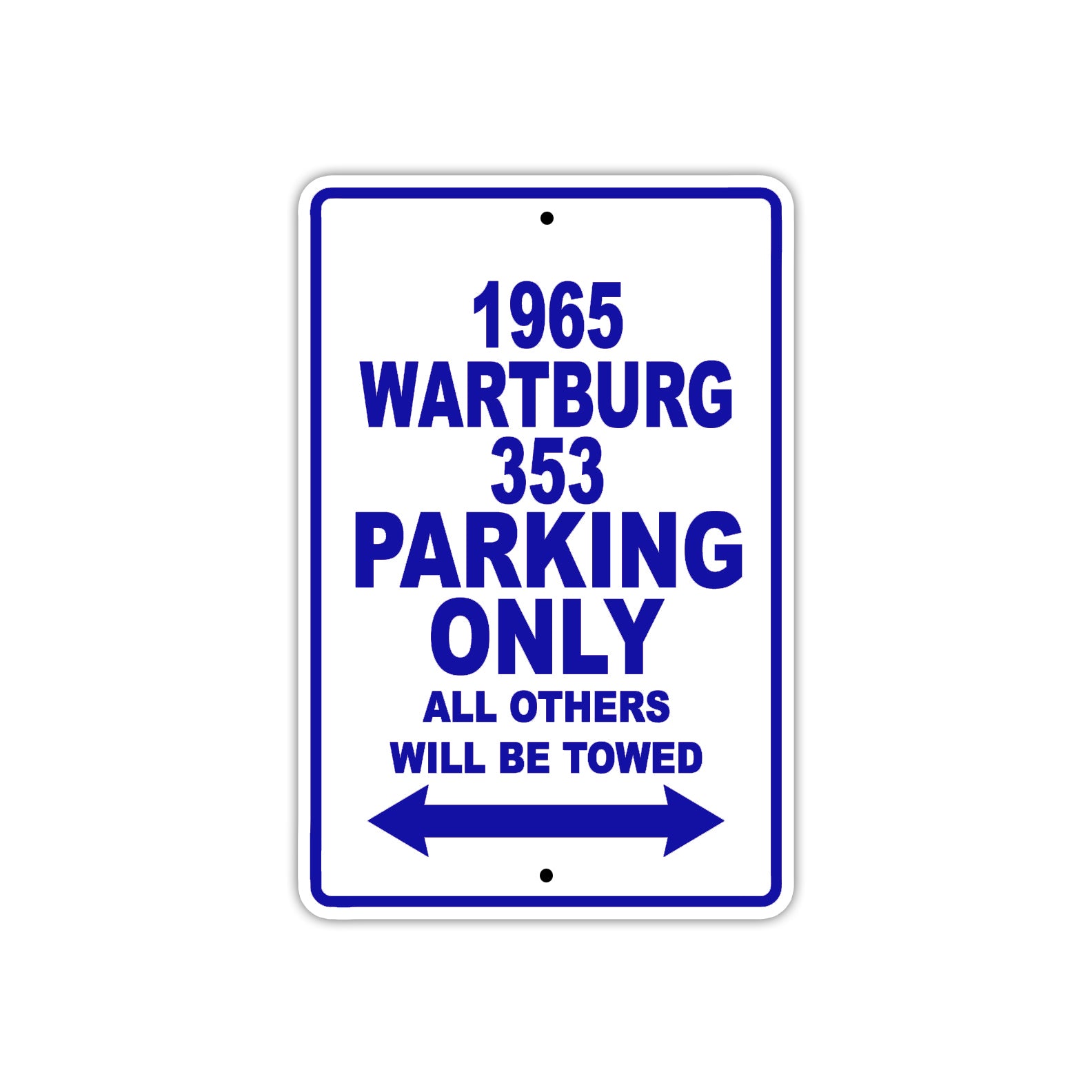 1965 Wartburg 353 Parking Only All Others Will Be Towed