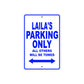 Laila's Name Parking Only All Others Will Be Towed Aluminum Metal Sign
