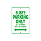 Elise's Name Parking Only All Others Will Be Towed Aluminum Metal Sign