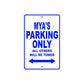 Mya's Name Parking Only All Others Will Be Towed Aluminum Metal Sign