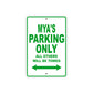 Mya's Name Parking Only All Others Will Be Towed Aluminum Metal Sign