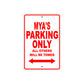 Mya's Name Parking Only All Others Will Be Towed Aluminum Metal Sign