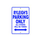 Ryleigh's Name Parking Only All Others Will Be Towed Aluminum Metal Sign
