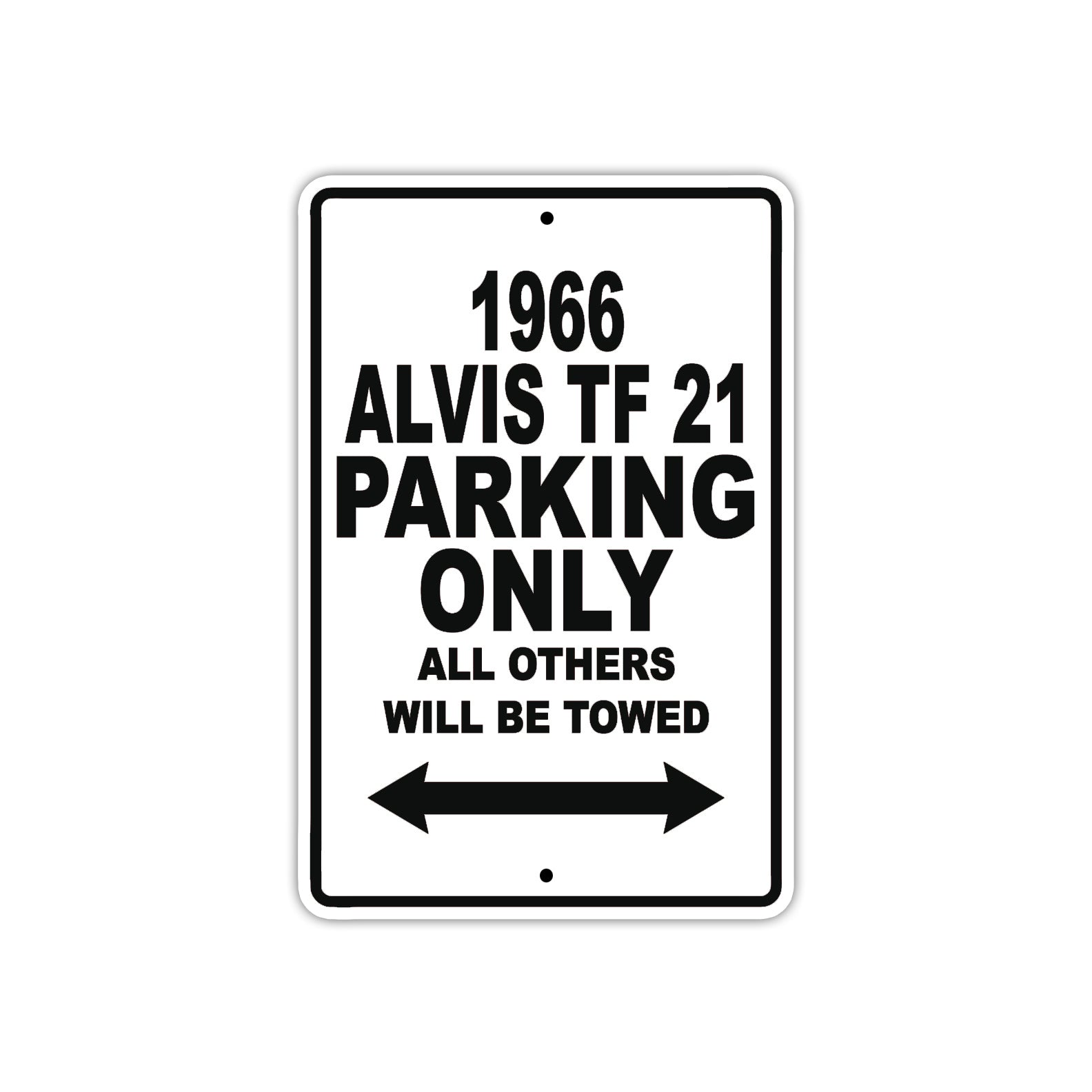 1966 Alvis TF 21 Parking Only All Others Will Be Towed