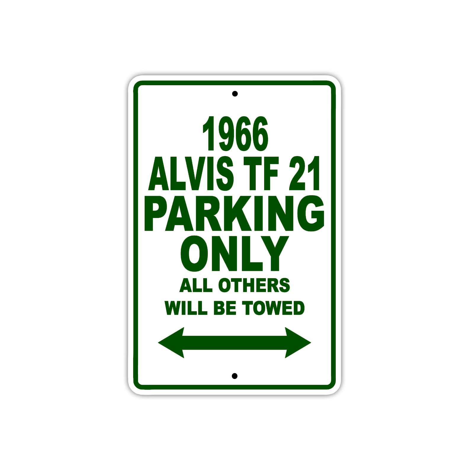 1966 Alvis TF 21 Parking Only All Others Will Be Towed