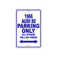 1966 Audi 80 Parking Only All Others Will Be Towed