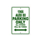 1966 Audi 80 Parking Only All Others Will Be Towed