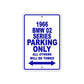 1966 BMW 02 Series Parking Only All Others Will Be Towed