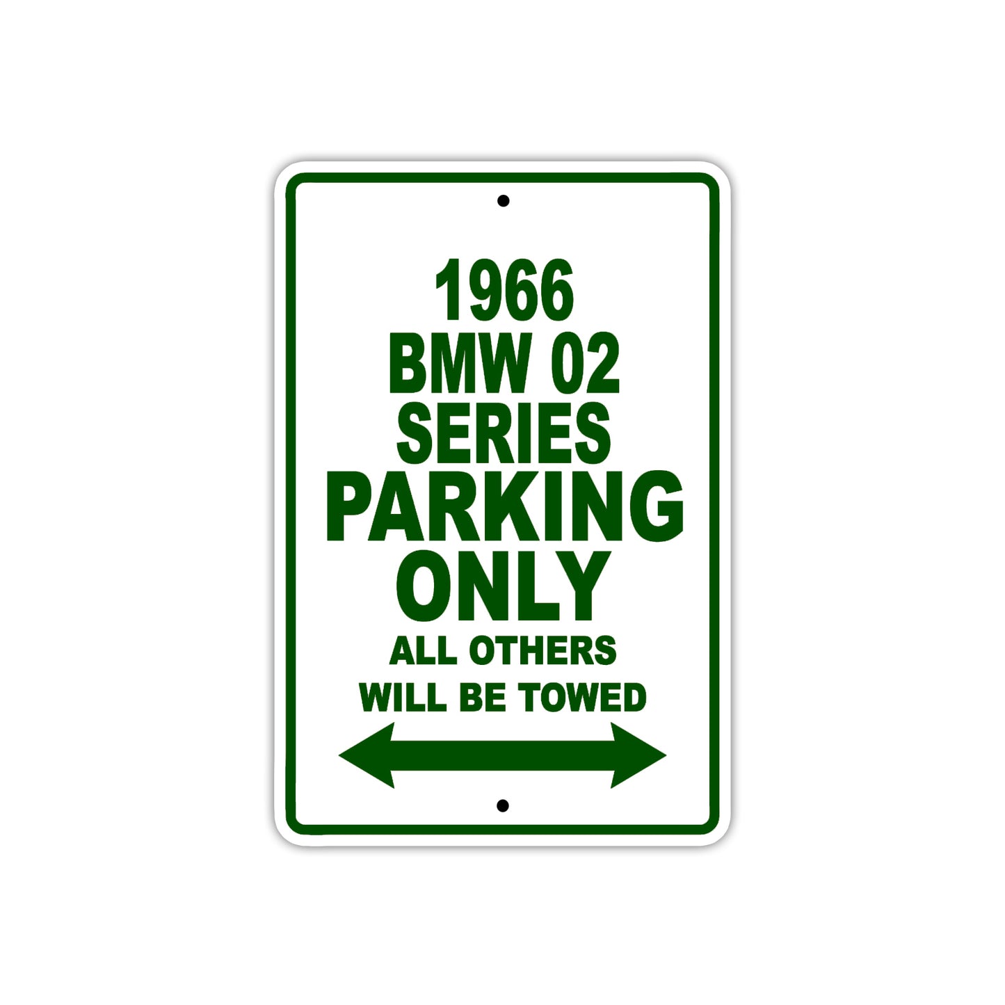 1966 BMW 02 Series Parking Only All Others Will Be Towed