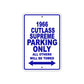 1966 Cutlass Supreme Parking Only All Others Will Be Towed 