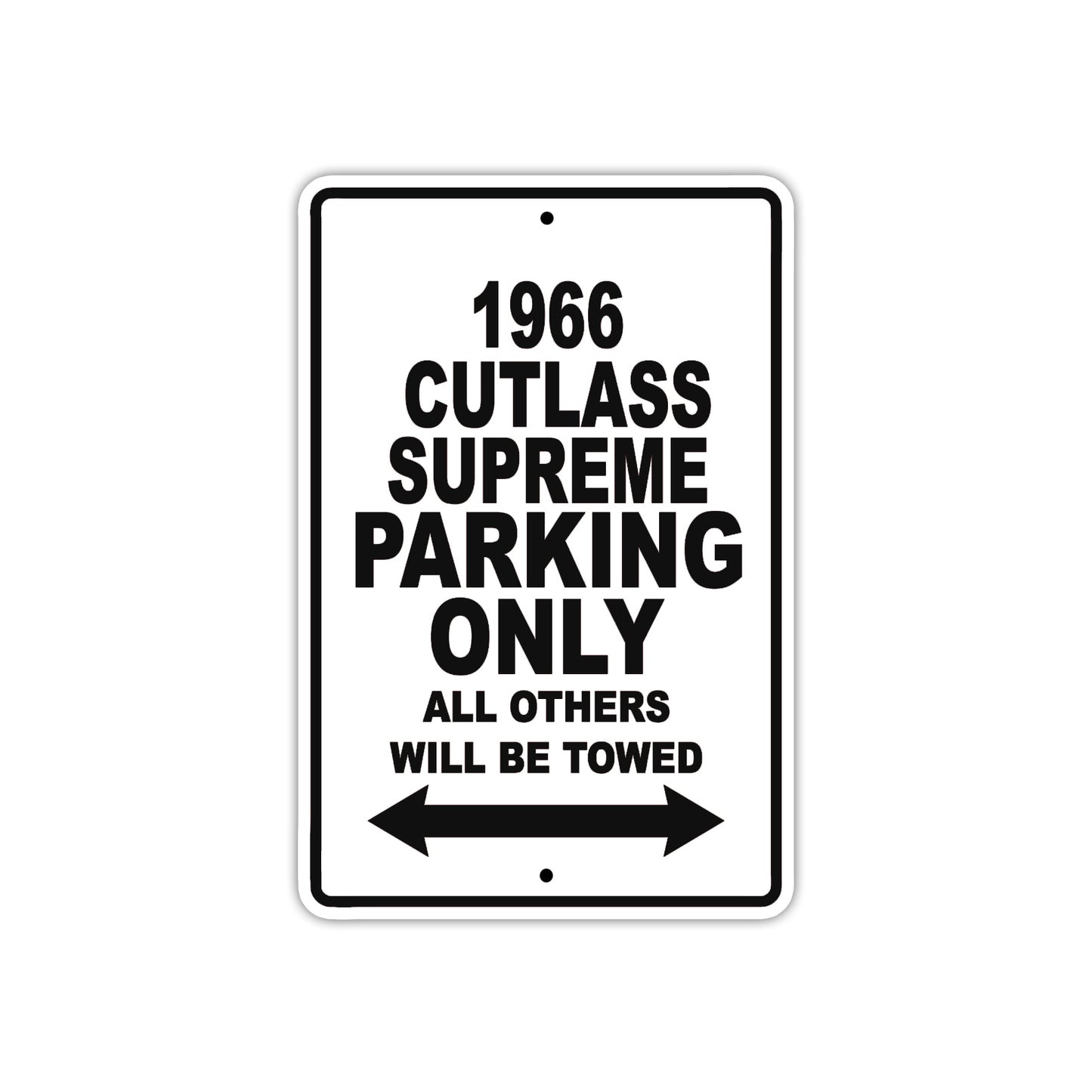 1966 Cutlass Supreme Parking Only All Others Will Be Towed 