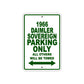 1966 Daimler Sovereign Parking Only All Others Will Be Towed Metal Sign Plate 
