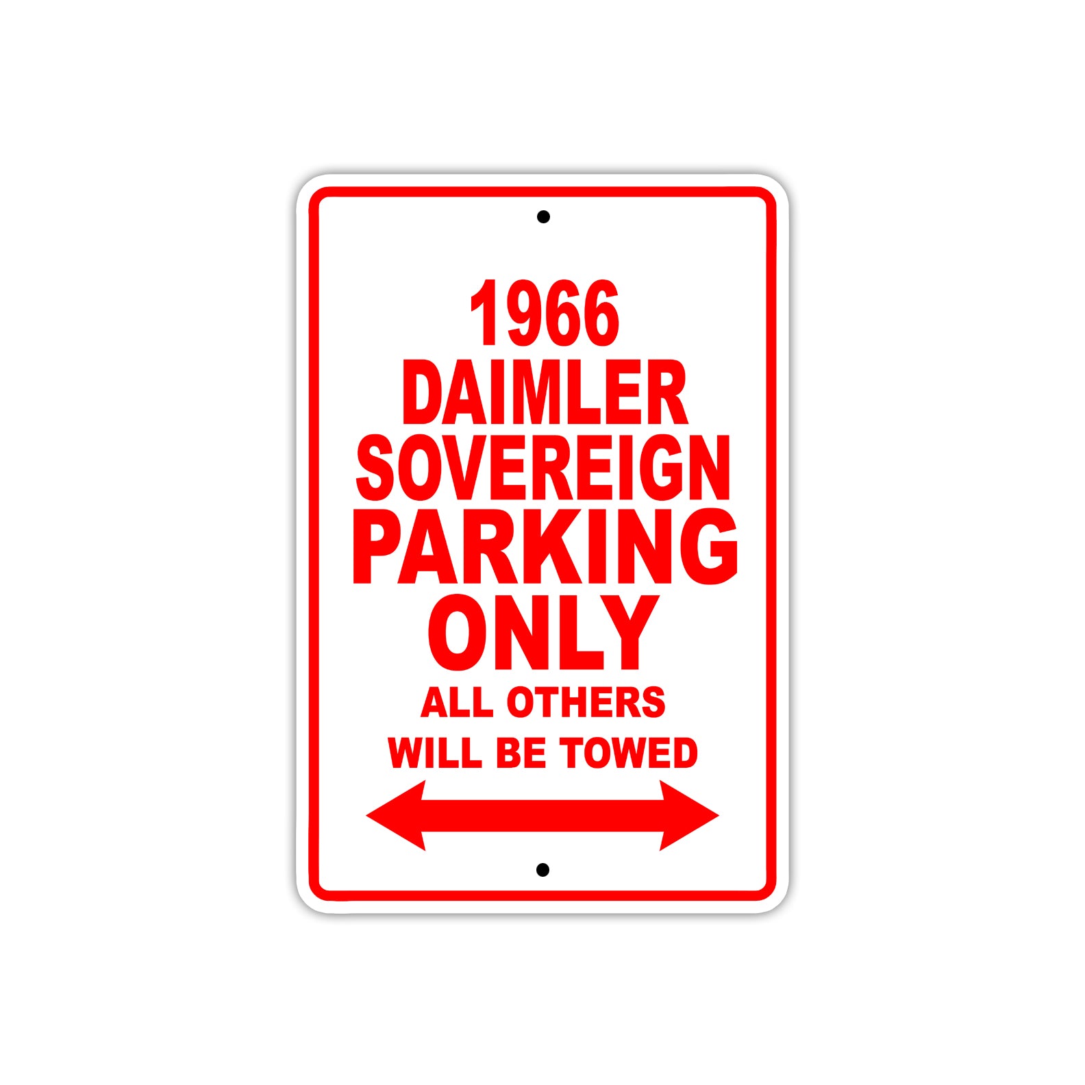 1966 Daimler Sovereign Parking Only All Others Will Be Towed Sign Plate
