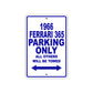1966 Ferrari 365 Parking Only All Others Will Be Towed Aluminum Sign Plate