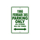 1966 Ferrari 365 Parking Only All Others Will Be Towed Metal Sign Plate
