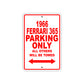1966 Ferrari 365 Parking Only All Others Will Be Towed Sign