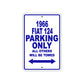 1966 Fiat 124 Parking Only All Others Will Be Towed Metal Sign Plate
