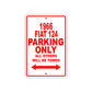 1966 Fiat 124 Parking Only All Others Will Be Towed Sign
