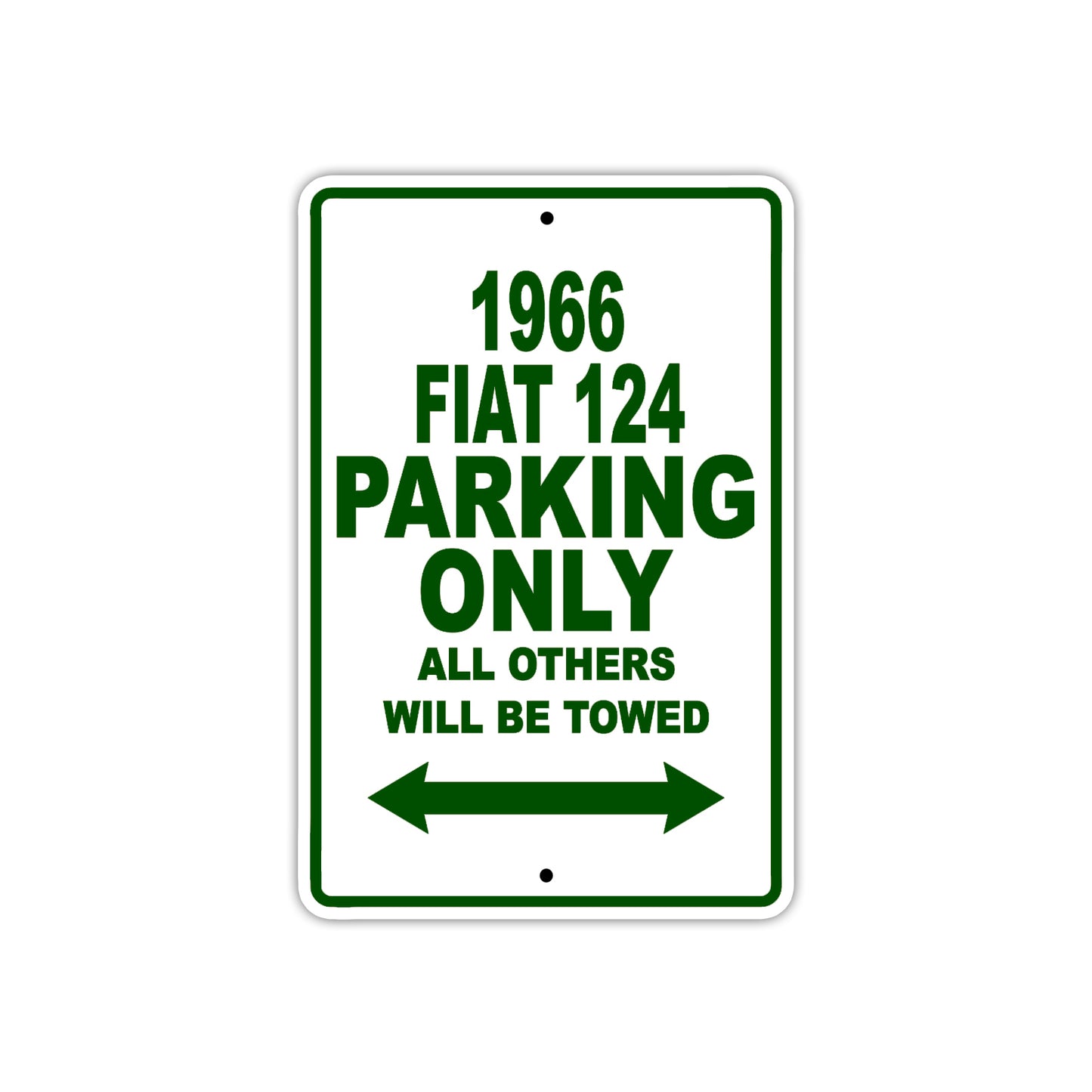1966 Fiat 124 Parking Only All Others Will Be Towed Sign Plate