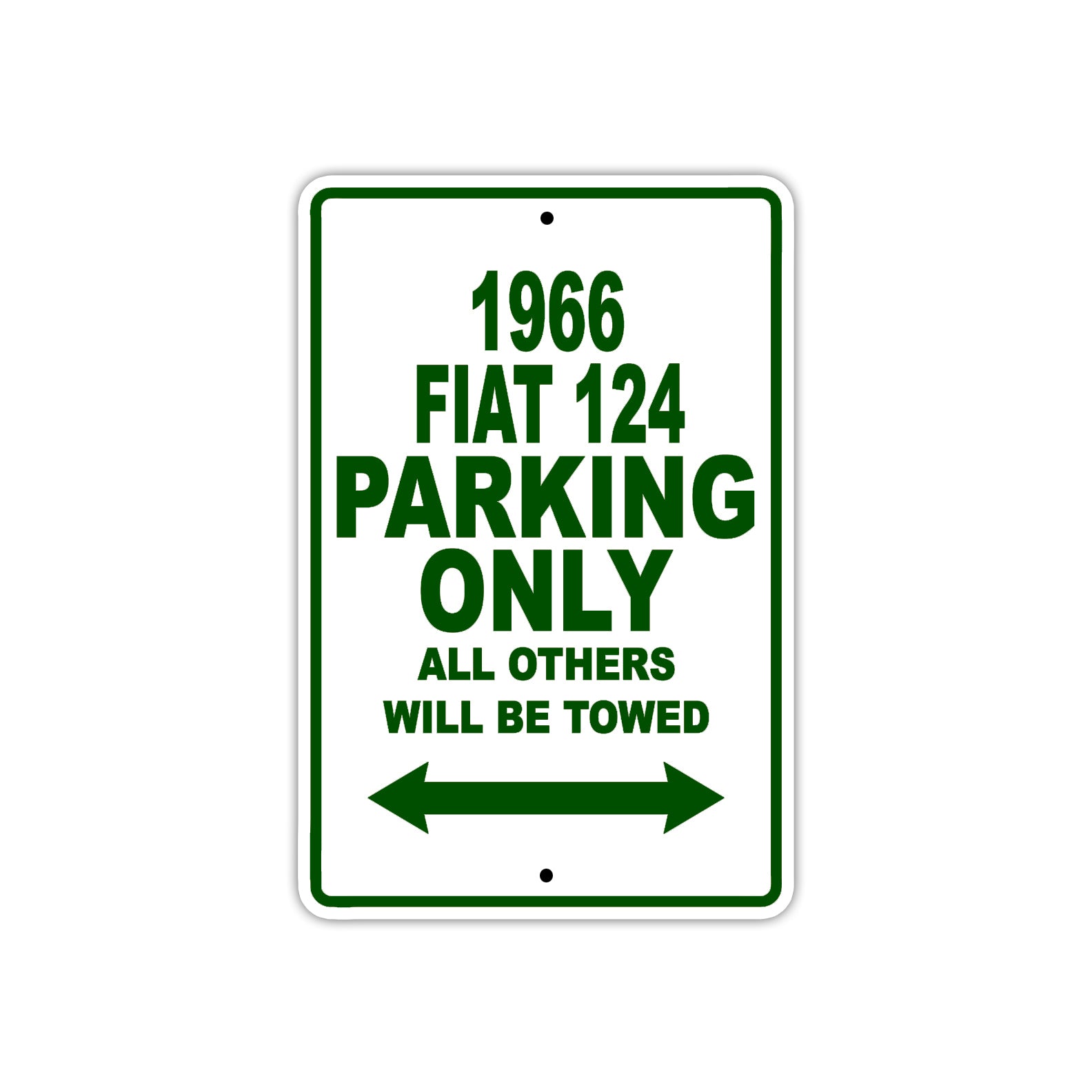 1966 Fiat 124 Parking Only All Others Will Be Towed Sign Plate