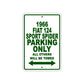 1966 Fiat 124 Sport Spider Parking Only All Others Will Be Towed Metal Sign