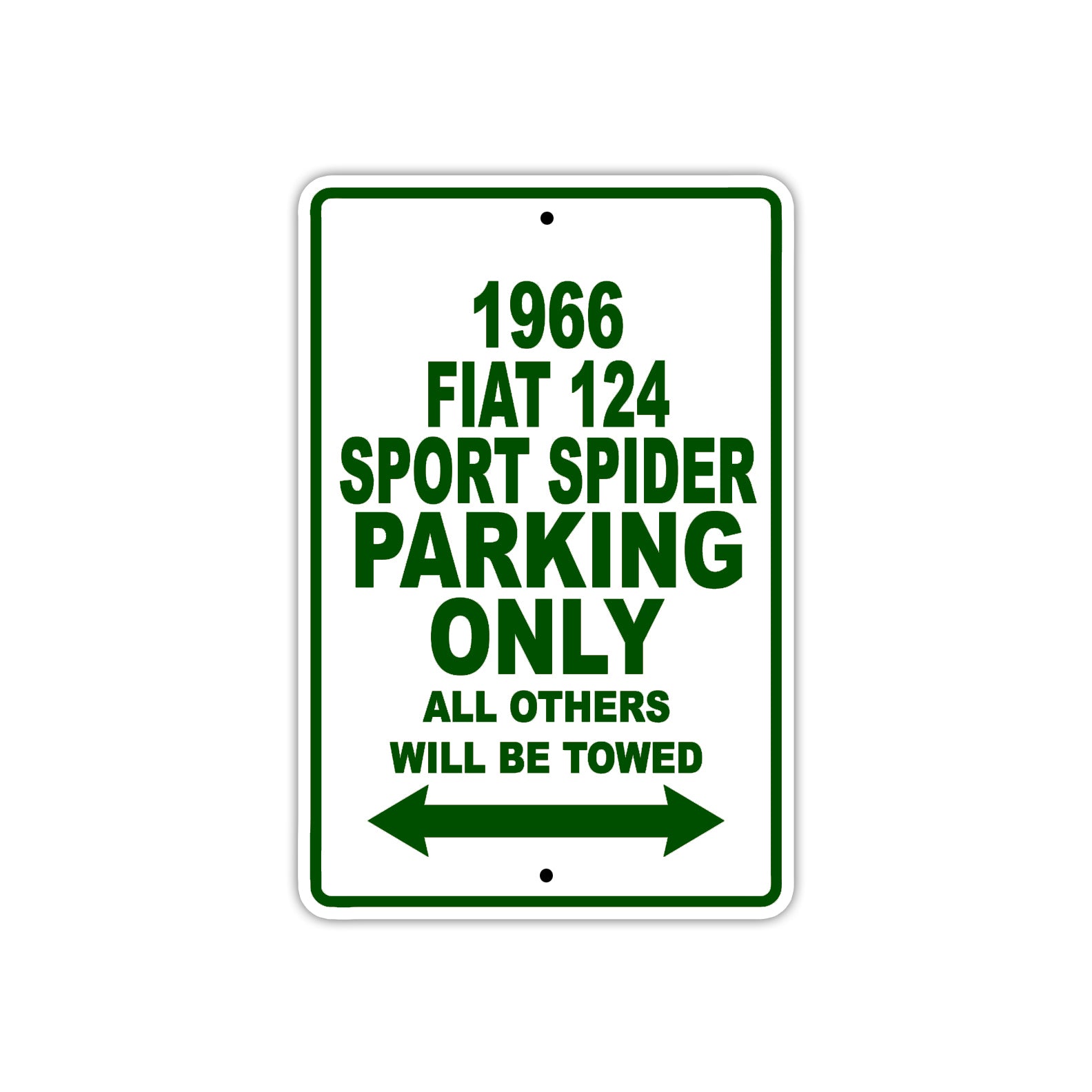 1966 Fiat 124 Sport Spider Parking Only All Others Will Be Towed Metal Sign