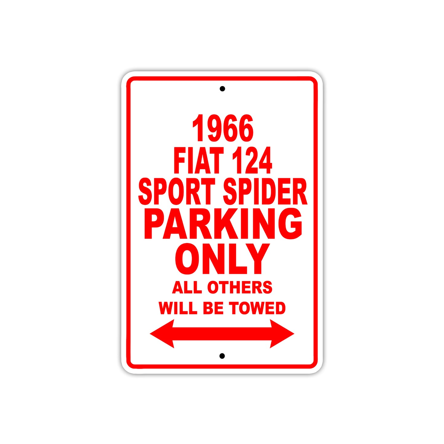 1966 Fiat 124 Sport Spider Parking Only All Others Will Be Towed Sign