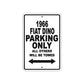 1966 Fiat Dino Parking Only All Others Will Be Towed Aluminum Sign  Plates