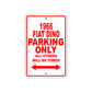 1966 Fiat Dino Parking Only All Others Will Be Towed Sign