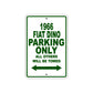1966 Fiat Dino Parking Only All Others Will Be Towed Sign Plate