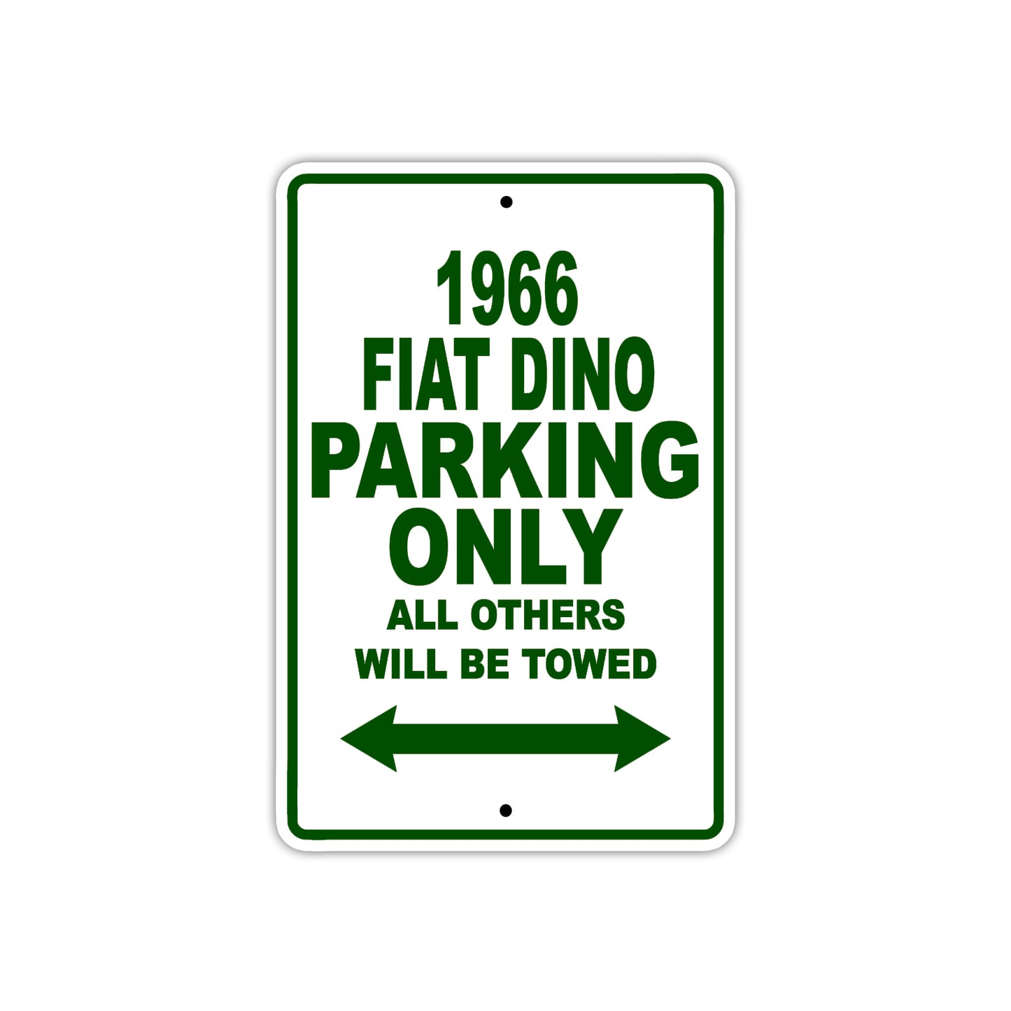 1966 Fiat Dino Parking Only All Others Will Be Towed Sign Plate
