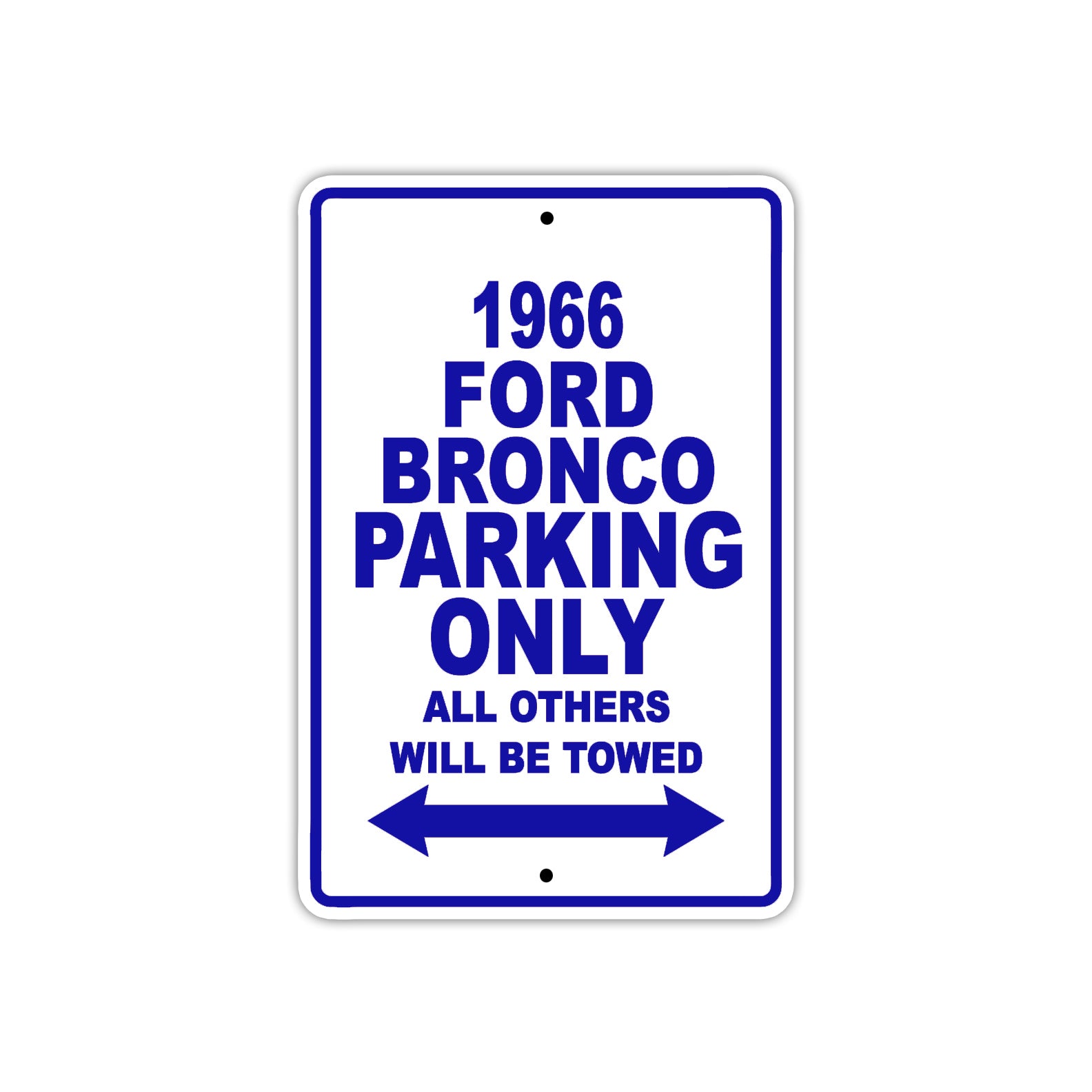 1966 Ford Bronco Parking Only All Others Will Be Towed Metal Sign Plate