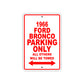 1966 Ford Bronco Parking Only All Others Will Be Towed Sign Plate