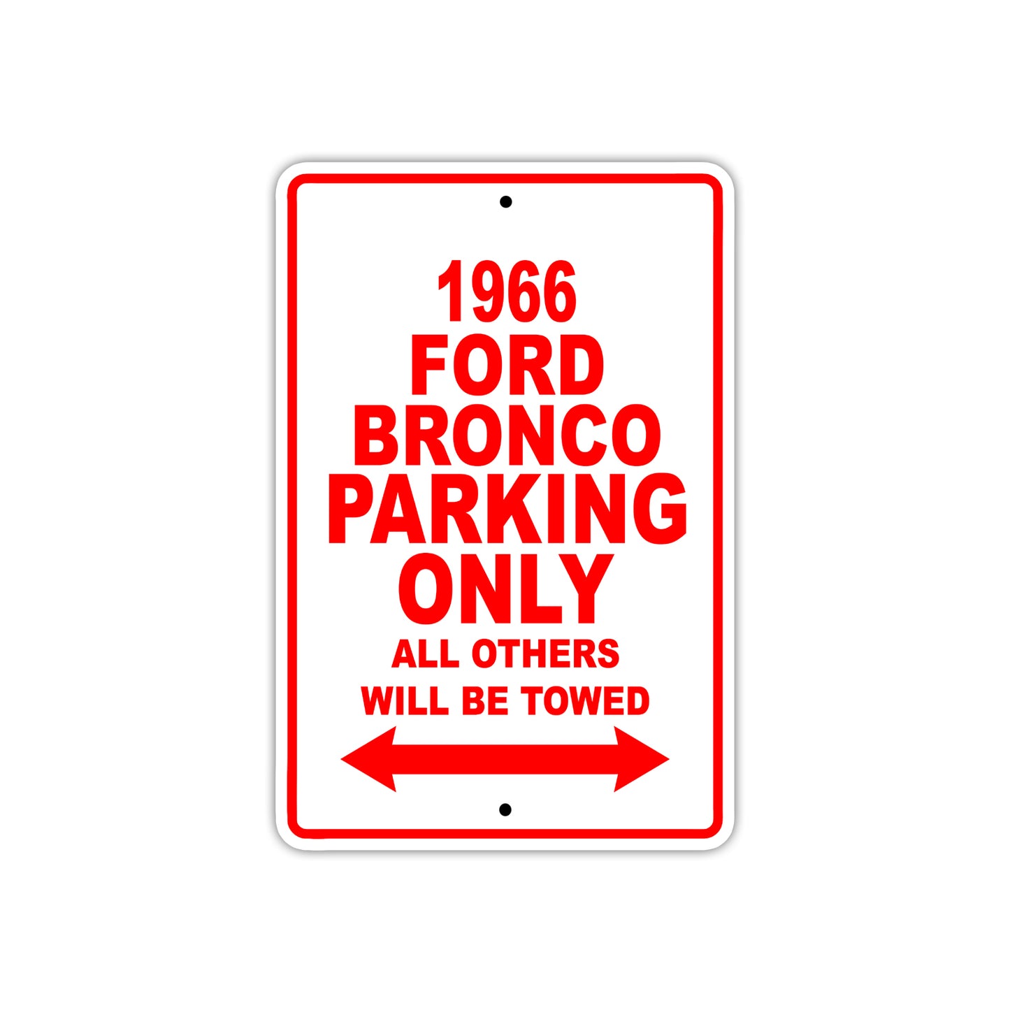 1966 Ford Bronco Parking Only All Others Will Be Towed Sign Plate