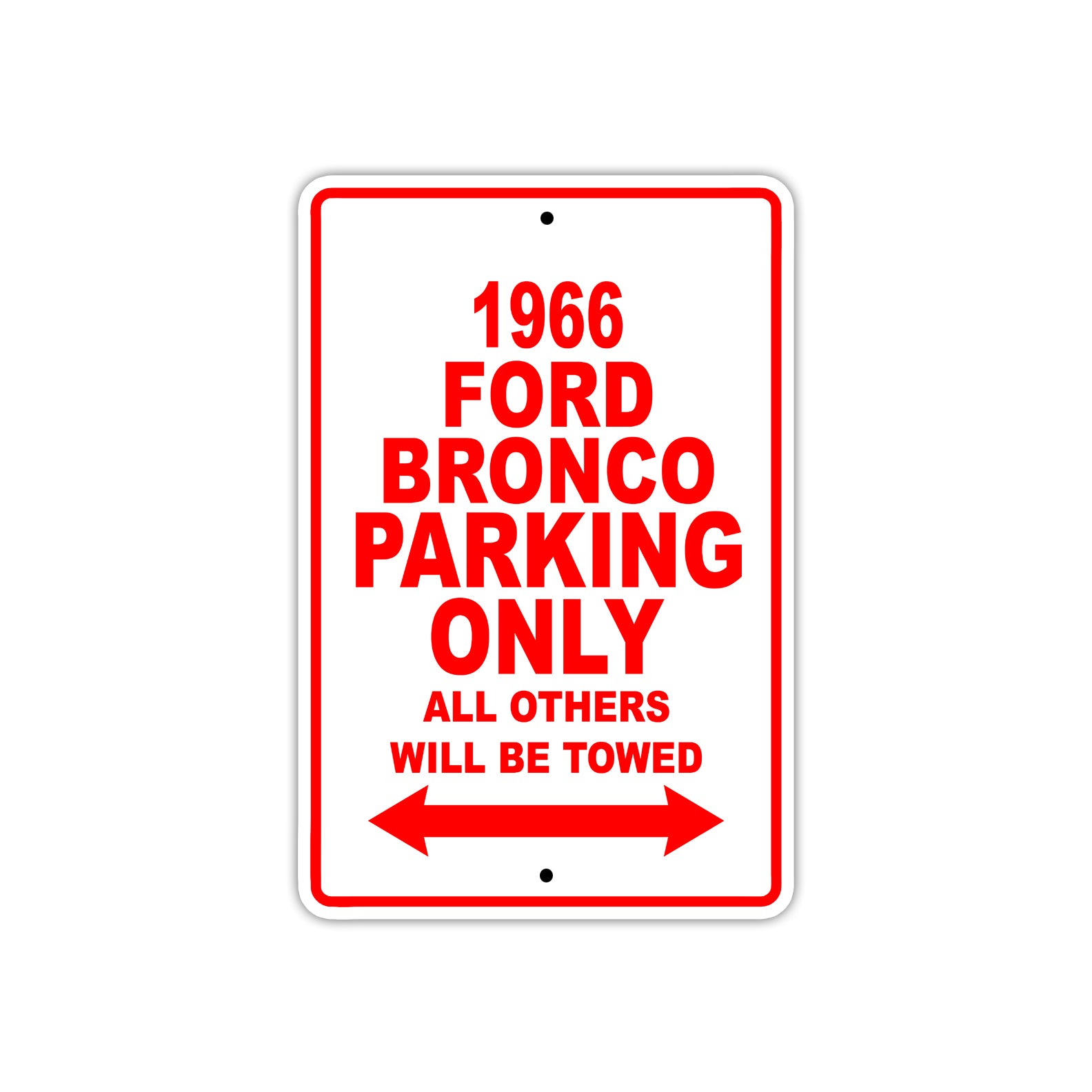 1966 Ford Bronco Parking Only All Others Will Be Towed Sign Plate