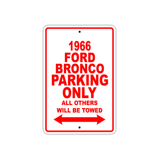 1966 Ford Bronco Parking Only All Others Will Be Towed Sign Plate