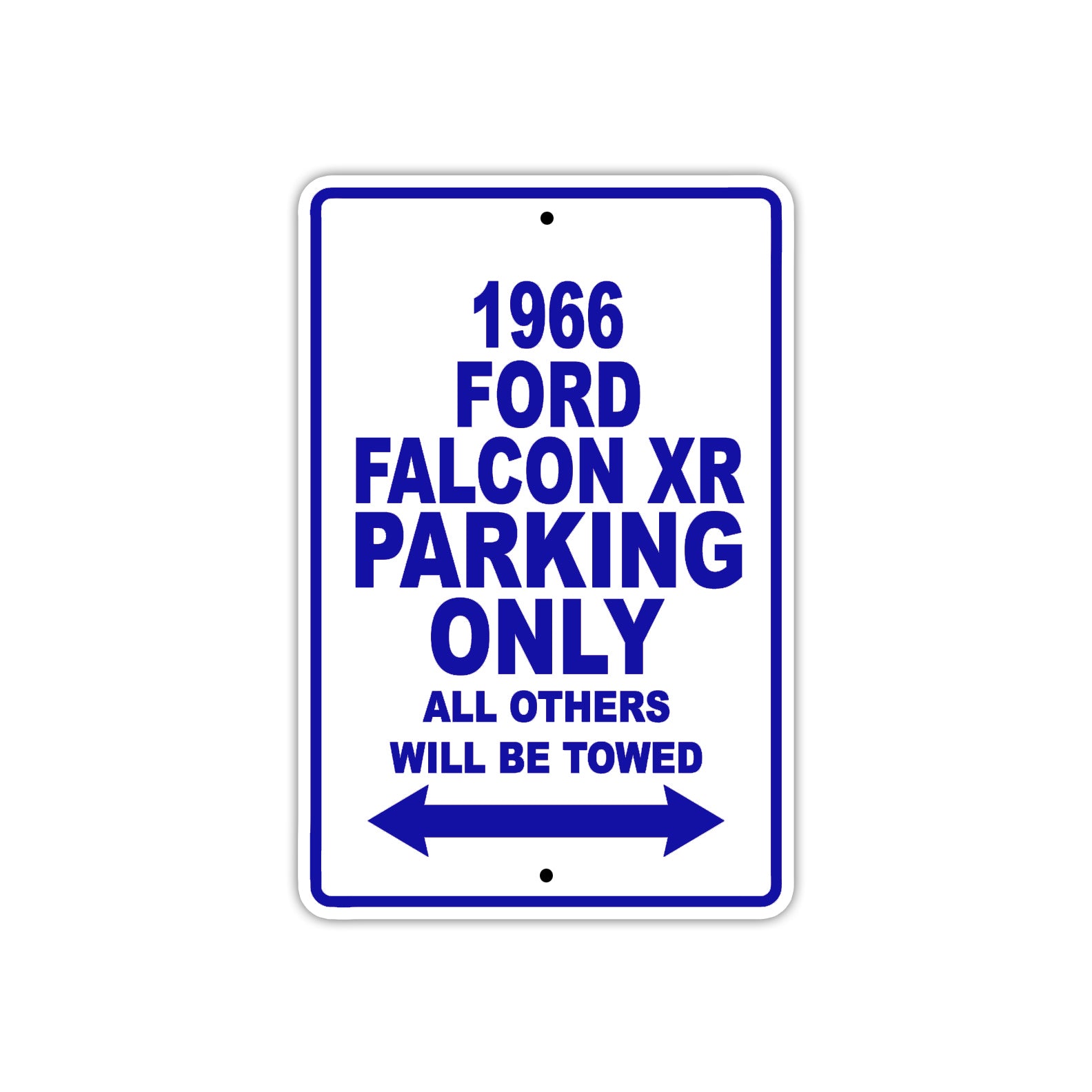 1966 Ford Falcon XR Parking Only All Others Will Be Towed Metal Sign Plate