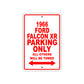 1966 Ford Falcon XR Parking Only All Others Will Be Towed Sign
