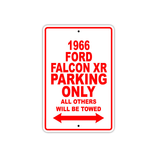 1966 Ford Falcon XR Parking Only All Others Will Be Towed Sign
