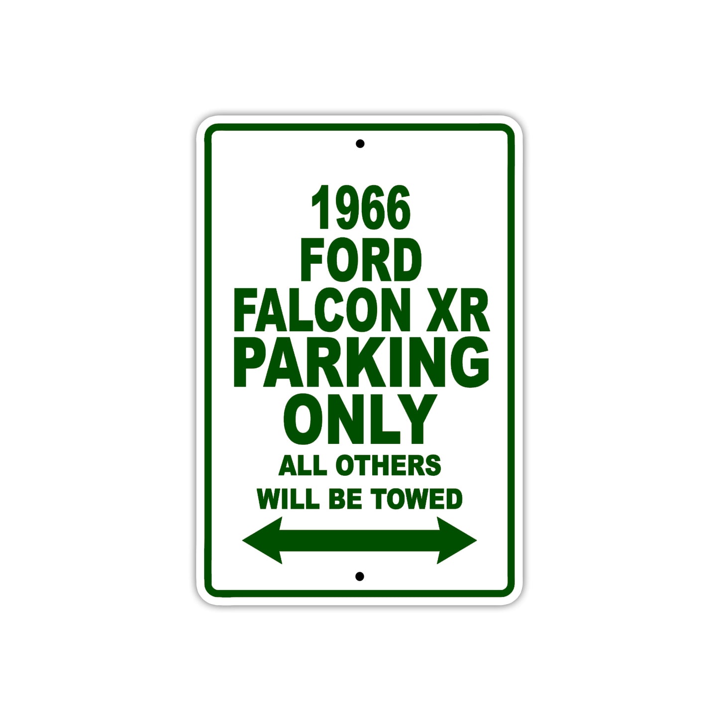1966 Ford Falcon XR Parking Only All Others Will Be Towed Sign Plate